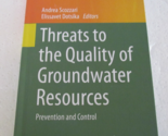 Threats to The Quality Of Groundwater Resources Prevention And Control -... - £17.62 GBP