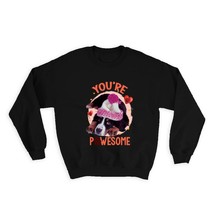 You Are Awesome : Gift Sweatshirt Funny Dressed Dog Pet Puppy Animal Birthday Ch - £23.08 GBP