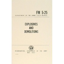 NEW - US Army Explosives &amp; Demolitions Book Tactical Survival Manual FM 5-25 - £23.70 GBP
