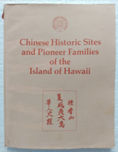 CHINESE HISTORIC SITES AND PIONEER FAMILIES OF THE ISLAND OF HAWAII - £121.76 GBP
