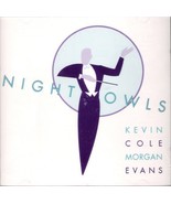 Cole &amp; Evans - Night Owls - 1996 (Audio Cd) - £13.50 GBP