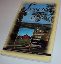Lessons for Living: A Practical Approach to Daily Life from the Amish Co... - £11.37 GBP