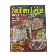 Southern Living 2003 Annual Recipes Cookbook Holiday 25th Anniversary - £7.64 GBP