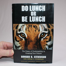 SIGNED Do Lunch Or Be Lunch The Power Of Predictability In Creating Stevenson HC - £22.88 GBP