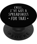 Chill I&#39;ve Got A Spreadsheet For That Accountant CPA Humor PopSockets Ad... - $28.14