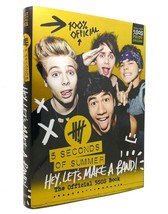 5 Seconds Of Summer Hey, Let&#39;s Make A Band! The Official 5SOS Book 1st Edition - £37.95 GBP