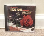 Spectrum - The Music of Elton John (CD, 2000, First Choice) - $5.22