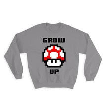 Mushroom Grow Up : Gift Sweatshirt Bros Geek Mario Game Gaming - £22.94 GBP