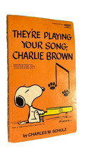 They&#39;re Playing Your Song Charlie Brown Charles M. Schulz - Vintage Paperback - £6.06 GBP