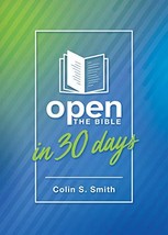 Open the Bible in 30 Days (Ten Keys Unlocking the Bible) [Paperback] Smi... - £6.28 GBP