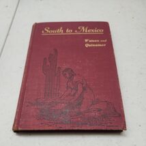 SOUTH TO MEXICO:  WATSON &amp; QUINAMOR  ELEMENTARY SPANISH READER - $17.81