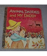 Animal Daddies and My Daddy 576 Children&#39;s Vintage Little Golden Book - $6.00