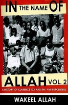 In The Name Of Allah Vol  2: History Of Clarence 13X,/ Dr. York / Elijah, 415 pg - £31.78 GBP