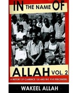 In The Name Of Allah Vol  2: History Of Clarence 13X,/ Dr. York / Elijah... - $54.09 CAD
