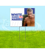 WHITE DUDES FOR HARRIS TRUMP VANCE 2024 18x24 Yard Sign Snipe Election Y... - $23.75+