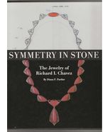 Diana F Pardue SYMMETRY IN STONE JEWELRY OF RICHARD I. CHAVEZ First edit... - $85.50