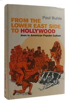 Paul Buhle From The Lower East Side To Hollywood Jews In American Popular Cultur - £57.37 GBP