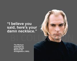 WARLOCK JULIAN SANDS &quot;I BELIEVE YOU SAID, HERE&#39;S...&quot; QUOTE PHOTO VARIOUS... - $6.81 CAD+