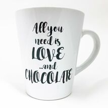 All You Need is Love and Chocolate Coffee Mug Cup - $181.65 MXN