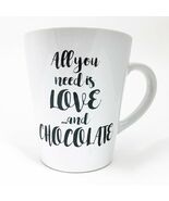 All You Need is Love and Chocolate Coffee Mug Cup - $181.65 MXN