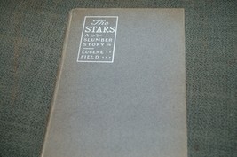 The Stars, A Slumber Story by Eugene Field, 1st, 1901 - £23.44 GBP