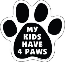 MY KIDS HAVE 4 PAWS DOG PAW PRINT Fridge Car Magnet 5&quot;x5&quot; Large Size USA... - $5.89