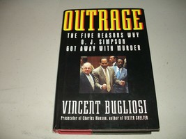 Outrage - Vincent Bugliosi (HC, 1996) SIGNED, 2nd Print O.J. Simpson Mur... - £52.10 GBP