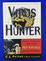 Virus Hunter : Thirty Years of Battling Hot Viruses Around the World - $11.85