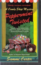 Carter, Sammi - Peppermint Twisted - A Candy Shop Mystery - £2.40 GBP