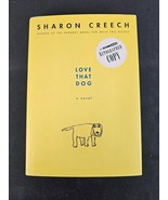 Love That Dog : A Novel SIGNED by Sharon Creech (2001, Hardcover Dust Ja... - $34.07 CAD