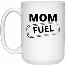 Mom Fuel Mug 15oz White Ceramic Coffee Mug For New Mom Wife Mother Mama Mommy Fu - £10.94 GBP