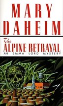The Alpine Betrayal: An Emma Lord Mystery [Mass Market Paperback] Daheim, Mary - £6.13 GBP