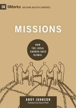 Missions: How the Local Church Goes Global (Building Healthy Churches) [... - £7.85 GBP