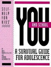 You and School: A Survival Guide for Adolescence by Roberts &amp; Guttormson... - $11.88