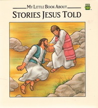 My Little Book About Stories Jesus Told by Etta G. Wilson 0785300872 - $5.00