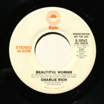 Charlie Rich *Beautiful Woman* *Promotional Copy* 45 rpm Vinyl 7&quot; Single 8-50562 - £6.00 GBP