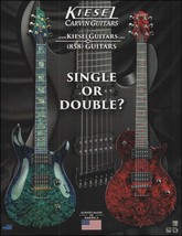 Carvin 2015 Kiesel Guitars Single or Double cutaway guitar advertisement print - $4.01