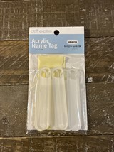 CRAFT EXPRESS ACRYLIC NAME TAG 0.6X3.2 IN 6pk - $29.58