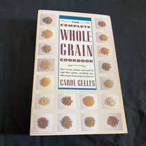 The Complete Whole Grain Cookbook - £5.06 GBP