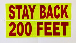 &quot;STAY BACK 200 FEET&quot; 6&quot;x24&quot; Reflective Word Panel Lime &amp; Red Oralite V98... - $43.69