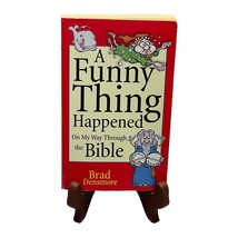 A Funny Thing Happened on My Way Through the Bible Paperback by Brad Densmore - £7.66 GBP