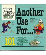 Another Use For 101 Common Household Items by Vicki Lansky Softcover Book - £1.57 GBP