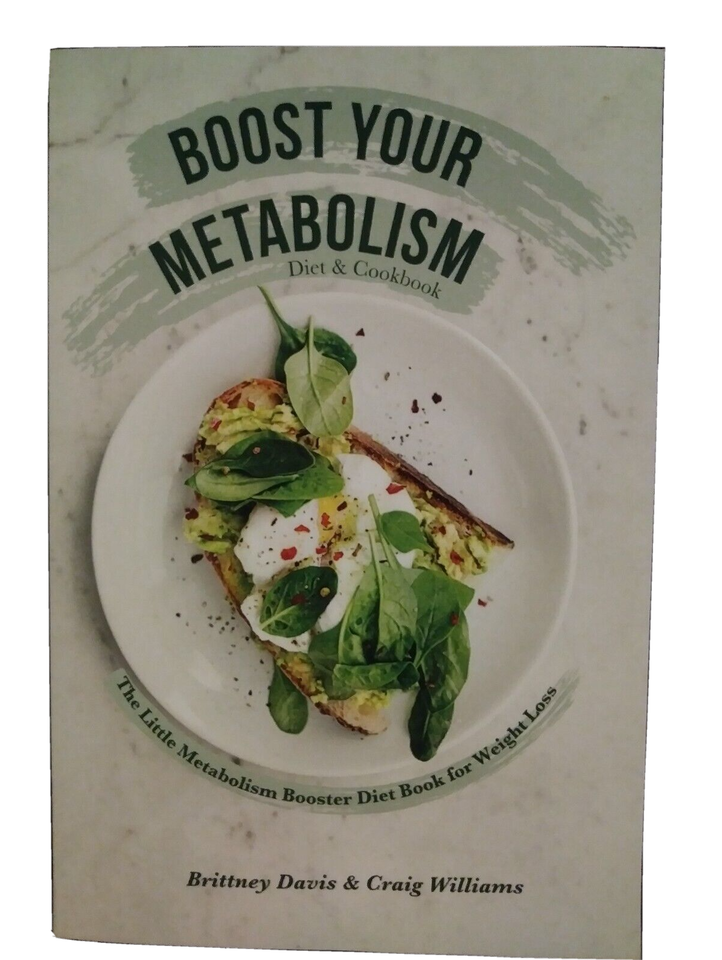 Boost Your Metabolism Diet &amp; Cookbook: The Little Metabolism Booster Die... - $7.69