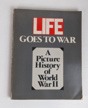 Life Goes to War: A Picture History of World War II by Simon &amp; Schuster 1981 - £3.91 GBP