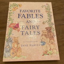 Favorite Fables and Fairy Tales Illustrated by Jane Harvey 1988 Bracken Books HC - £7.04 GBP