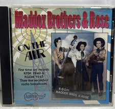 The Maddox Brothers &amp; Rose “On The Air 1940s” CD, 1996 - £19.10 GBP