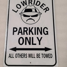 Lowrider parking only heavy duty outdoor metal sign - £69.81 GBP