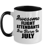 Funny Flight Attendants July Birthday Mug - Awesome - 11 oz Two-tone Coffee  - £14.39 GBP