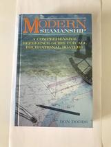 Modern Seamanship: A Comprehensive Reference Guide For All Recreational ... - $9.89