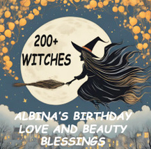 JULY 15-20TH BEAUTY & LOVE ALBINA'S BDAY 200+ WITCHES 100 EXTREME MAGICK  image 2